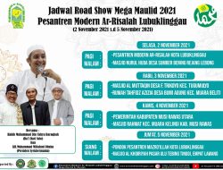 Jadwal Road show Mega Maulid 2021, Pesantren Modern Ar-Risalah Kota Lubuklinggau