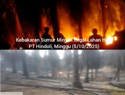 Diduga DNA Kebal Hukum? Sumur Minyak Ilegalnya Terbakar Dua Kali, Polisi Masih Diam Seribu Bahasa!